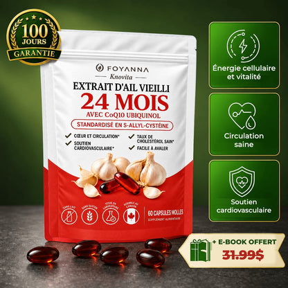 Foyanna Knovita, extrait d'ail vieilli 24 mois avec CoQ10 ubiquinol, garantie 100 jours