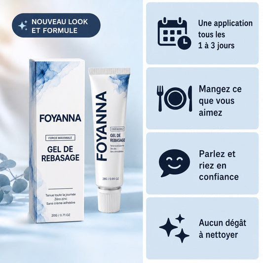 Gel de rebasage pour dentier Foyanna : une application tous les 1 à 3 jours